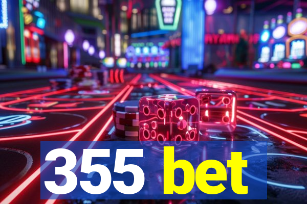 355 bet